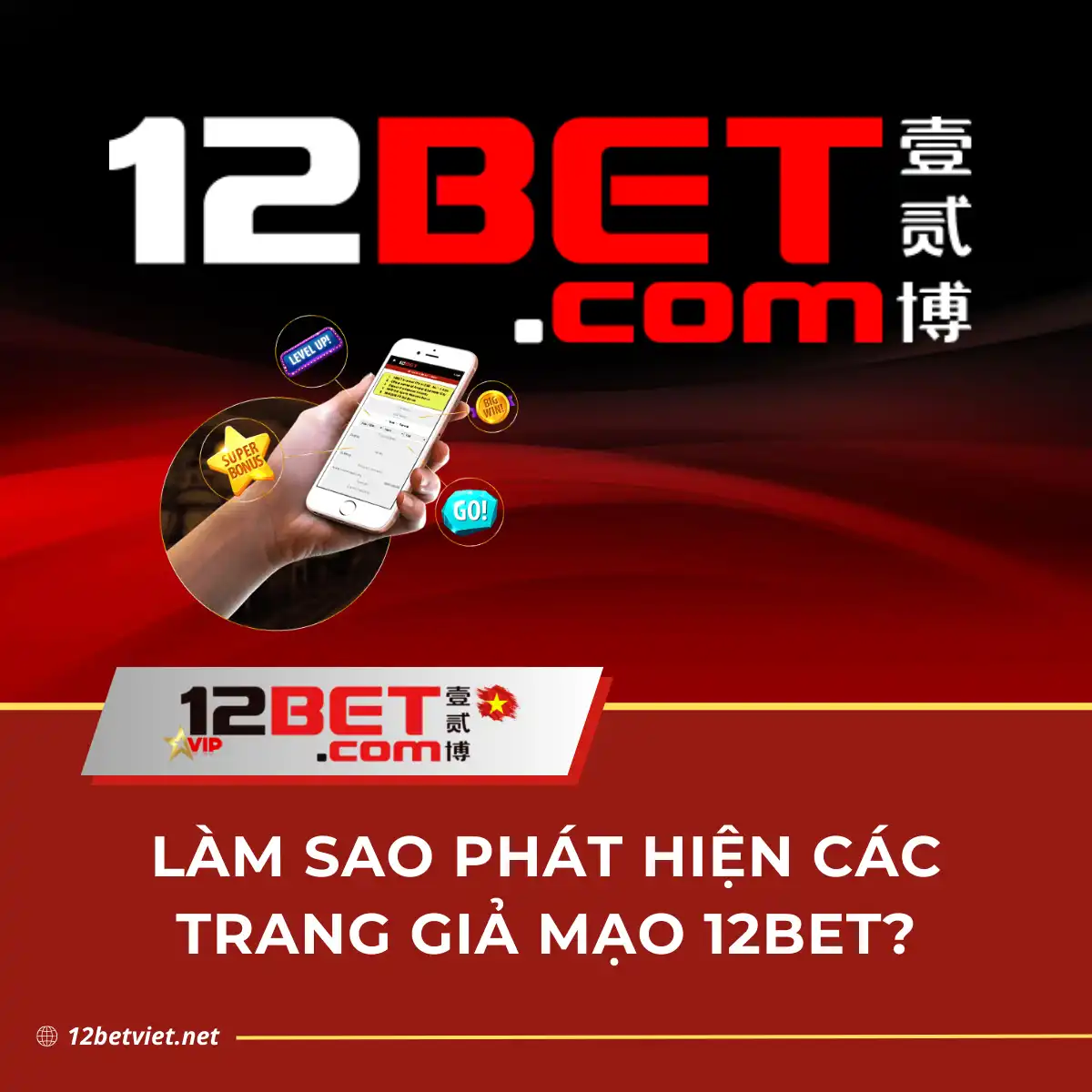 Nhận diện các website giả mạo 12Bet và cách phòng tránh